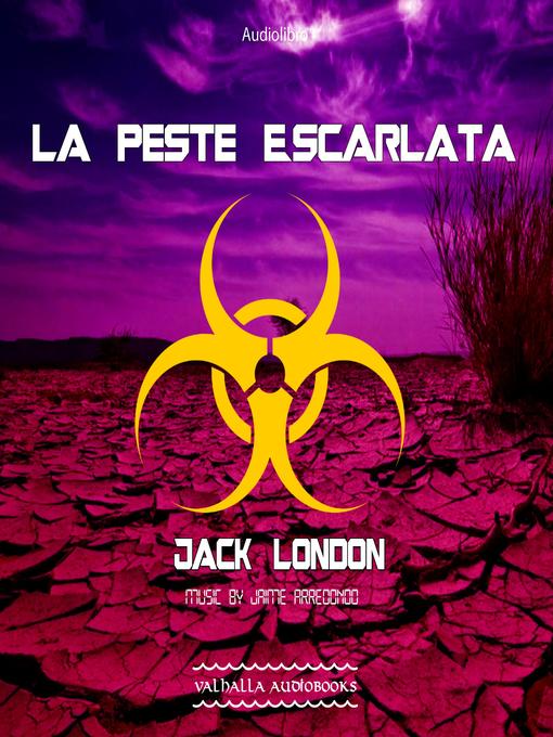 Title details for La peste Escarlata by Jack London - Wait list